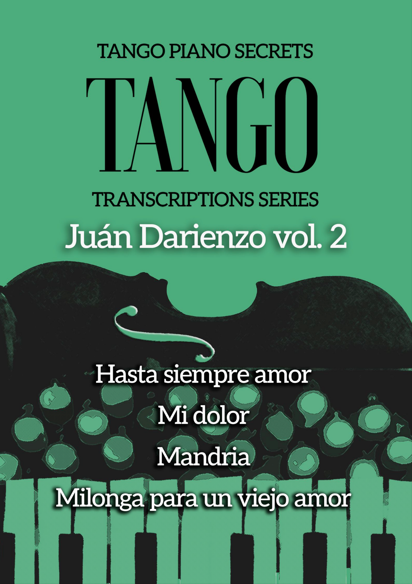 Tango Orchestral Transcriptions - Juan Darienzo Vol 2