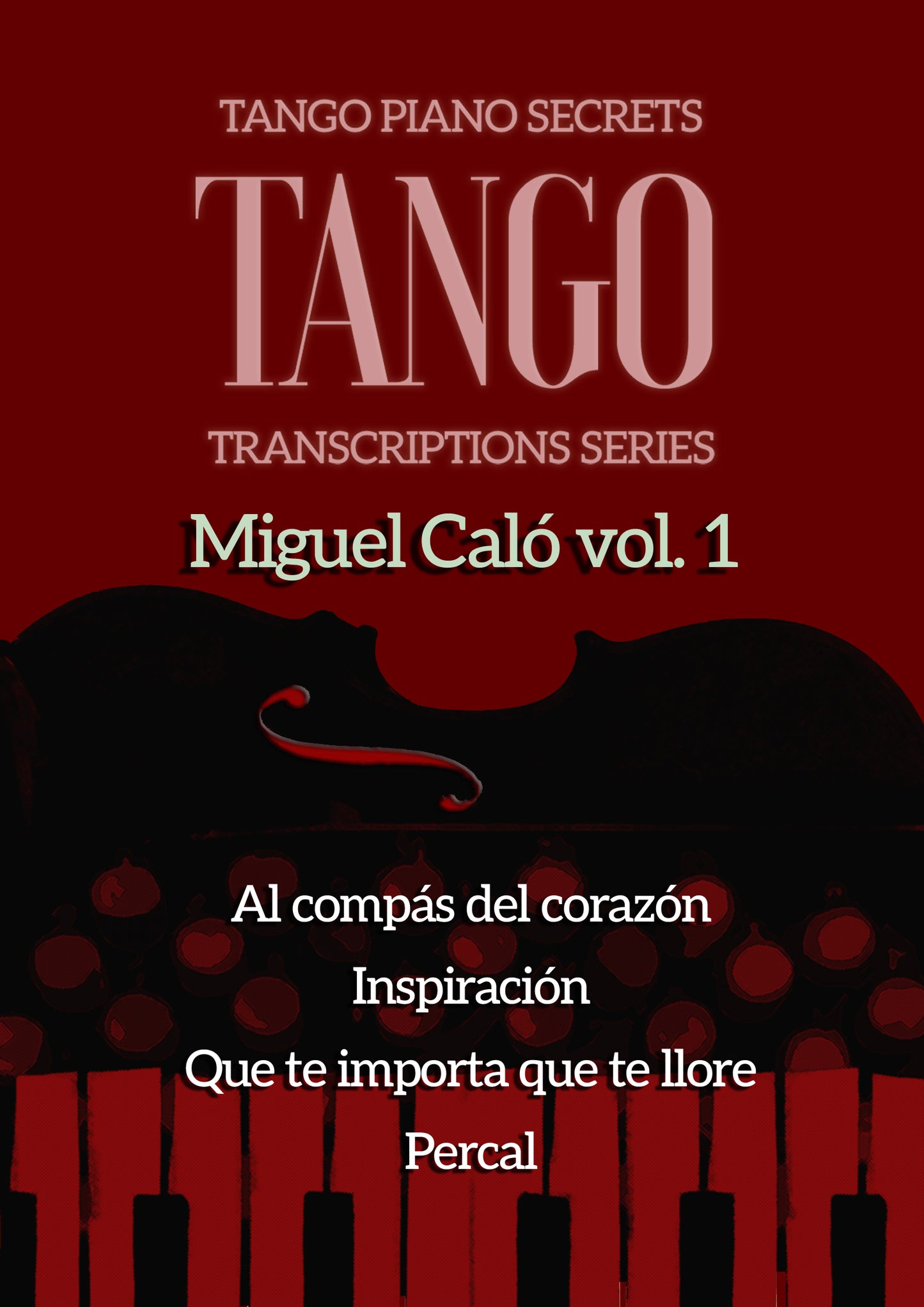 Tango Orchestral Transcriptions - Miguel Calo volume 1